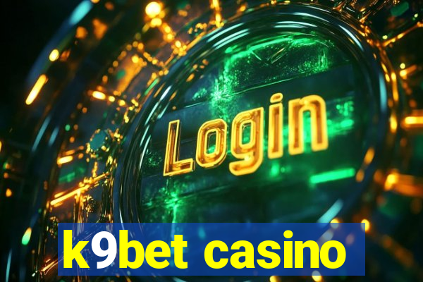 k9bet casino